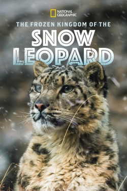 The Frozen Kingdom of the Snow Leopard The Frozen Kingdom of the Snow Leopard