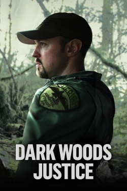 Dark Woods Justice Dark Woods Justice