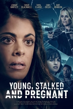 Young, Stalked, and Pregnant Young, Stalked, and Pregnant
