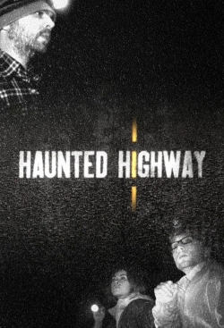 Haunted Highway Haunted Highway