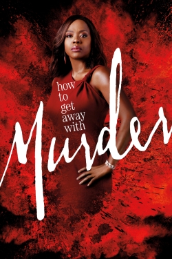 How to Get Away with Murder How to Get Away with Murder