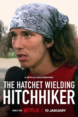 The Hatchet Wielding Hitchhiker The Hatchet Wielding Hitchhiker