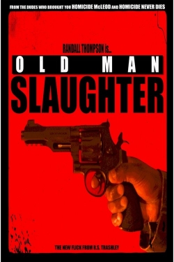 Old Man Slaughter Old Man Slaughter