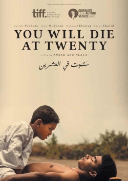 You Will Die at Twenty You Will Die at Twenty