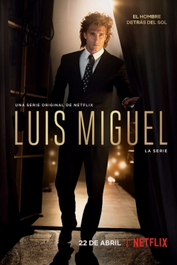 Luis Miguel: The Series Luis Miguel: The Series