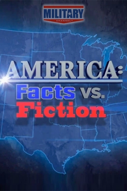 America: Facts vs. Fiction America: Facts vs. Fiction
