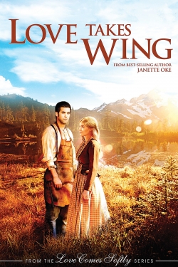 Love Takes Wing Love Takes Wing