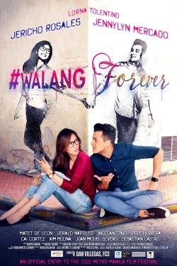 #Walang Forever #Walang Forever