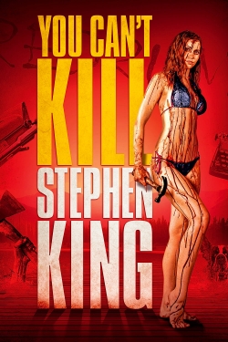 You Can't Kill Stephen King You Can't Kill Stephen King