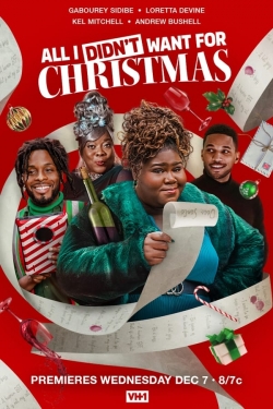 All I Didn't Want for Christmas All I Didn't Want for Christmas