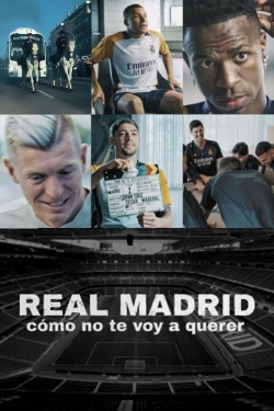 Real Madrid: Cómo no te voy a querer Real Madrid: Cómo no te voy a querer