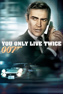 You Only Live Twice You Only Live Twice