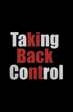 Taking Back Control Taking Back Control