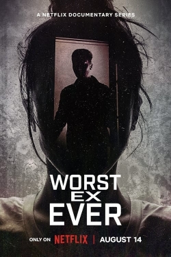 Worst Ex Ever Worst Ex Ever