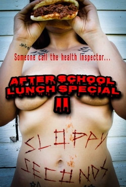 After School Lunch Special 2: Sloppy Seconds After School Lunch Special 2: Sloppy Seconds