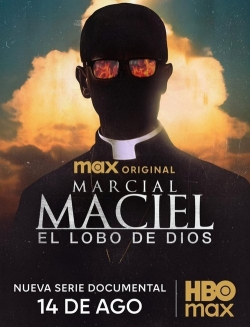 Marcial Maciel: The Wolf of God Marcial Maciel: The Wolf of God