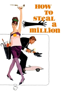 How to Steal a Million How to Steal a Million
