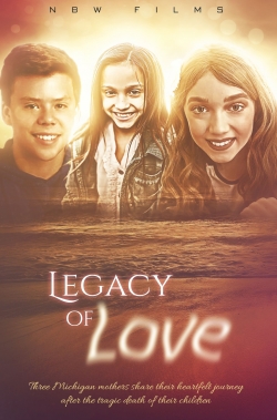 Legacy of Love Legacy of Love