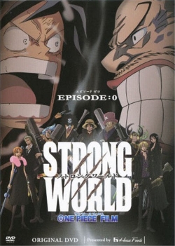 One Piece: Strong World Episode 0 One Piece: Strong World Episode 0