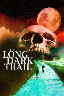 The Long Dark Trail The Long Dark Trail