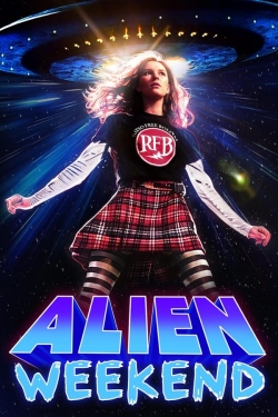 Alien Weekend Alien Weekend