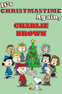 It's Christmastime Again, Charlie Brown It's Christmastime Again, Charlie Brown