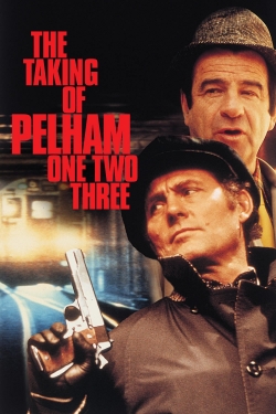 The Taking of Pelham One Two Three The Taking of Pelham One Two Three