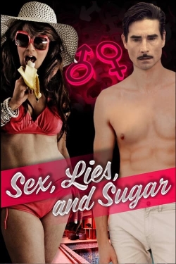 Sex, Lies, and Sugar Sex, Lies, and Sugar