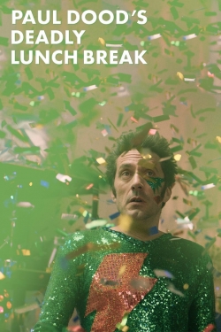 Paul Dood’s Deadly Lunch Break Paul Dood’s Deadly Lunch Break