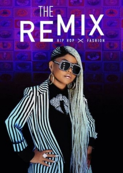 The Remix: Hip Hop x Fashion The Remix: Hip Hop x Fashion