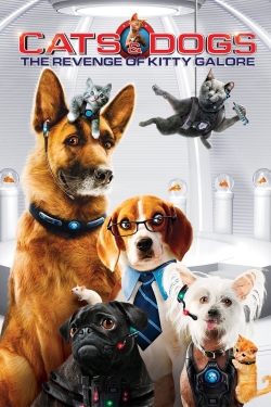 Cats & Dogs: The Revenge of Kitty Galore Cats & Dogs: The Revenge of Kitty Galore