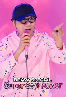 Deaw Special: Super Soft Power Deaw Special: Super Soft Power