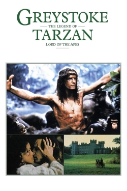 Greystoke: The Legend of Tarzan, Lord of the Apes Greystoke: The Legend of Tarzan, Lord of the Apes