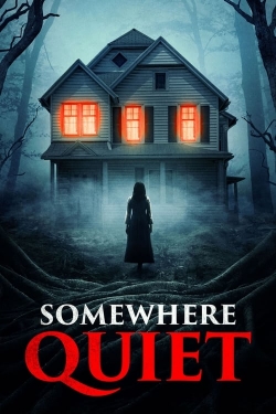 Somewhere Quiet Somewhere Quiet