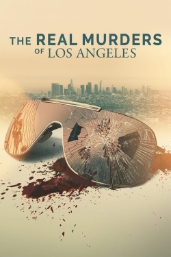 The Real Murders of Los Angeles The Real Murders of Los Angeles