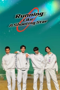 Running Like A Shooting Star Running Like A Shooting Star