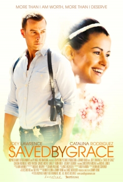 Saved by Grace Saved by Grace