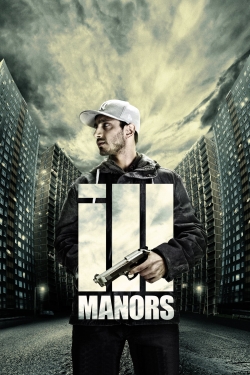 Ill Manors Ill Manors