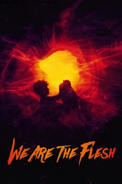 We Are the Flesh We Are the Flesh