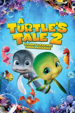 A Turtle's Tale 2: Sammy's Escape from Paradise A Turtle's Tale 2: Sammy's Escape from Paradise