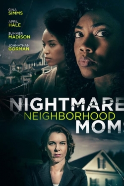 Nightmare Neighborhood Moms Nightmare Neighborhood Moms