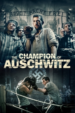 The Champion of Auschwitz The Champion of Auschwitz