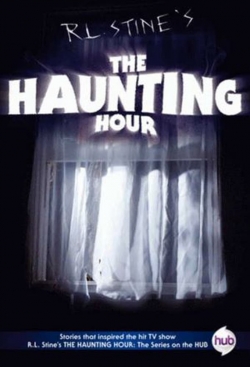 R. L. Stine's The Haunting Hour R. L. Stine's The Haunting Hour
