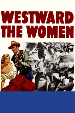Westward the Women Westward the Women