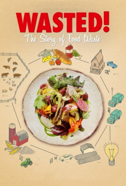 Wasted! The Story of Food Waste Wasted! The Story of Food Waste