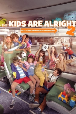 The Kids Are Alright 2 The Kids Are Alright 2