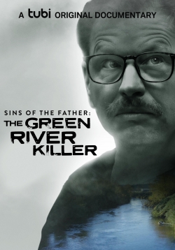 Sins of the Father: The Green River Killer Sins of the Father: The Green River Killer