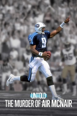 Untold: The Murder of Air McNair Untold: The Murder of Air McNair