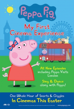 Peppa Pig: My First Cinema Experience Peppa Pig: My First Cinema Experience