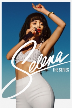 Selena: The Series Selena: The Series